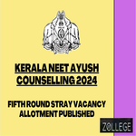 Kerala NEET AYUSH Counselling 2024 Published Fifth Round Stray Vacancy Allotment